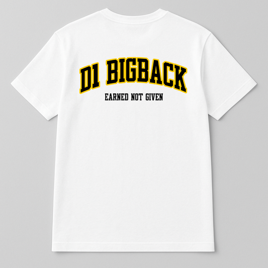White t-shirt with 'DI BIGBACK EARNED NOT GIVEN' text on the back against a gray background